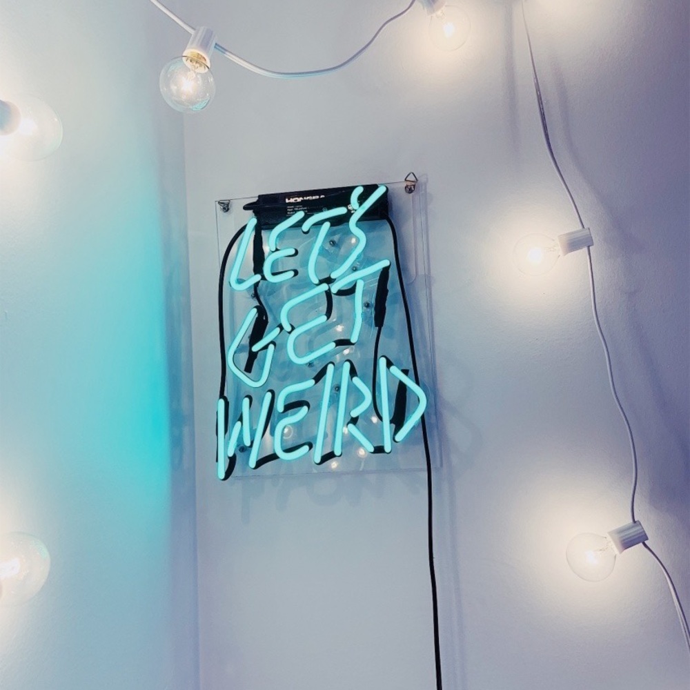 “Let’s Get Weird”Light-up Neon Sign